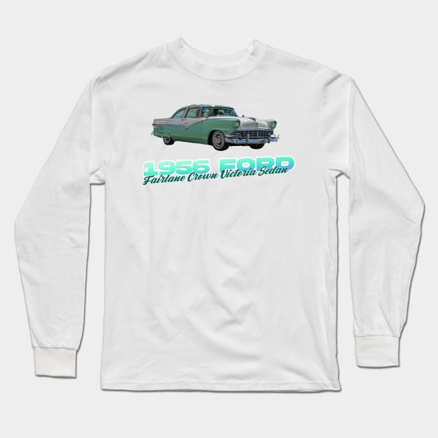 1956 Ford Fairlane Crown Victoria Sedan Long Sleeve T-Shirt by Gestalt Imagery